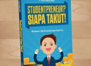 Buku : STUDENTPRENEUR? SIAPA TAKUT!  Menyemai Jiwa Kewirausahaan Sejak Dini