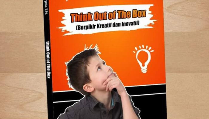 Buku : Think Out of The Box Berpikir Kreatif dan Inovatif