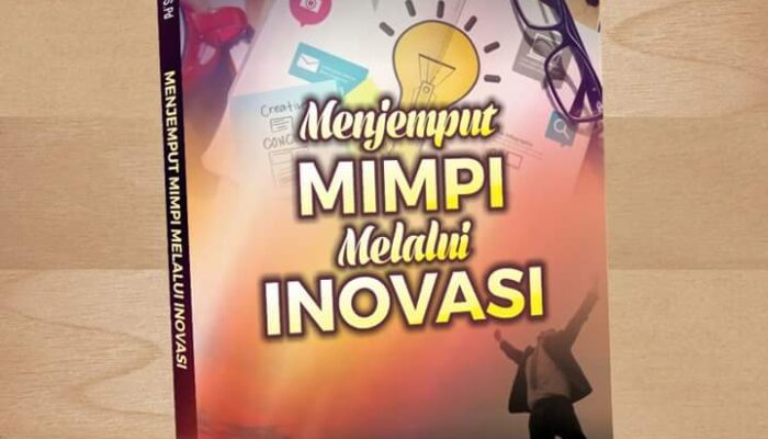 Buku : Menjemput Mimpi Melalui Inovasi